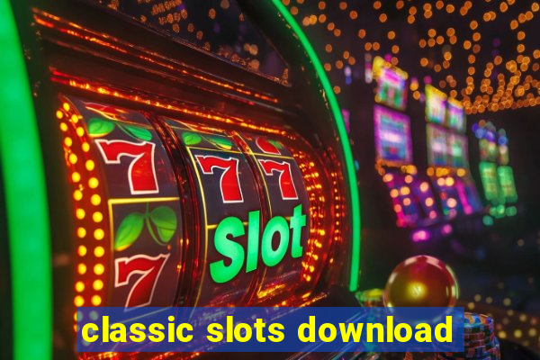 classic slots download